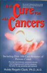 The Cure For All Cancers by Hulda Regehr Clark