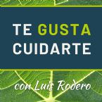 Te Gusta Cuidarte - Podcast