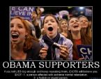 obama supporters liberals idiots funny truth political poster ... (Click to enlarge)