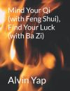 Mind Your Qi Find Your Luck